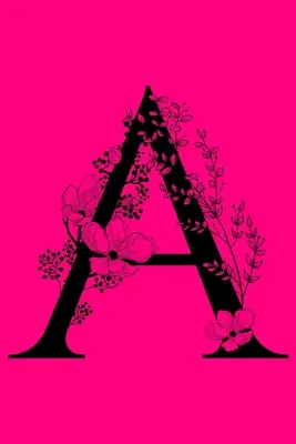 A: Notizbuch mit Monogramm und Anfangsbuchstaben: Individuelles monogrammiertes Geschenk: Liniertes Journal - A: Monogram Initial Letter Notebook: Customized Monogrammed Gift: Lined Journal