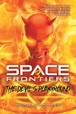 Space Frontiers: Der Spielplatz des Teufels - Space Frontiers: The Devil's Playground