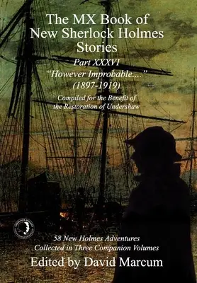 Das MX-Buch der neuen Sherlock-Holmes-Geschichten Teil XXXVI: Das Unwahrscheinliche (1897-1919) - The MX Book of New Sherlock Holmes Stories Part XXXVI: However Improbable (1897-1919)