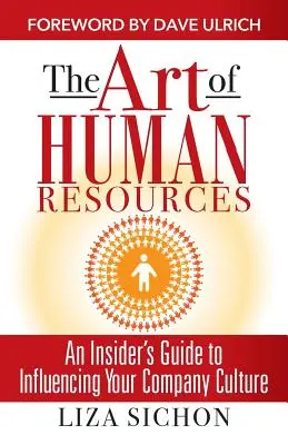 Die Kunst des Personalwesens: Ein Insider-Leitfaden zur Beeinflussung Ihrer Kultur - The Art of Human Resources: An Insider's Guide to Influencing Your Culture