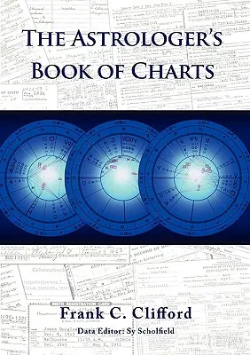 Das Buch der Horoskope für Astrologen - The Astrologer's Book of Charts