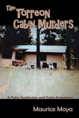 Die Hüttenmorde von Torreon - The Torreon Cabin Murders