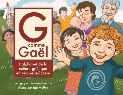 G comme Gal: Das Alphabet der galizischen Kultur in der Neuen Welt - G comme Gal: L'alphabet de la culture galique en Nouvelle-cosse