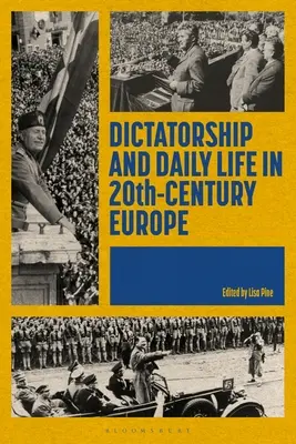 Diktatur und Alltag im Europa des 20. Jahrhunderts - Dictatorship and Daily Life in 20th-Century Europe
