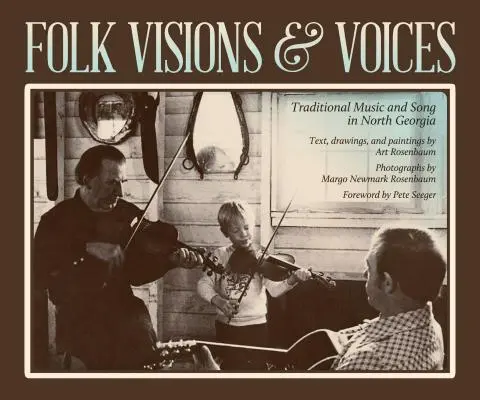 Folk-Visionen und -Stimmen: Traditionelle Musik und Gesang in Nordgeorgien - Folk Visions & Voices: Traditional Music and Song in North Georgia