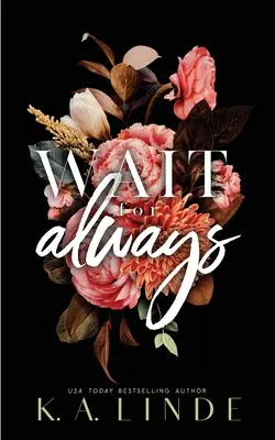 Warten auf immer (Sonderausgabe Taschenbuch) - Wait for Always (Special Edition Paperback)