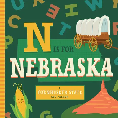 N steht für Nebraska - N Is for Nebraska