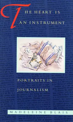 Das Herz ist ein Instrument: Porträts im Journalismus - The Heart Is an Instrument: Portraits in Journalism