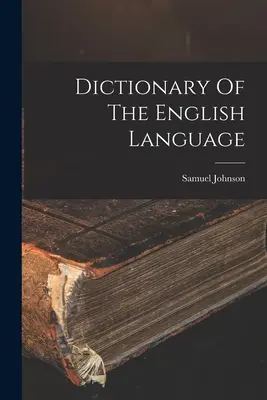 Dictionary Of The English Language