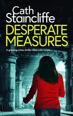 DESPERATE MEASURES ein spannender Krimi mit vielen Wendungen - DESPERATE MEASURES a gripping crime thriller filled with twists