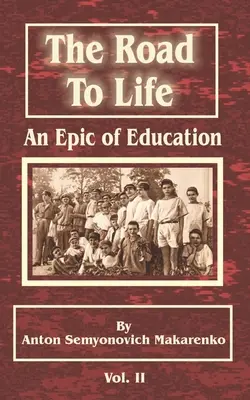 Der Weg zum Leben: (Ein Epos der Erziehung), Zweiter Teil - The Road to Life: (An Epic of Education), Part Two