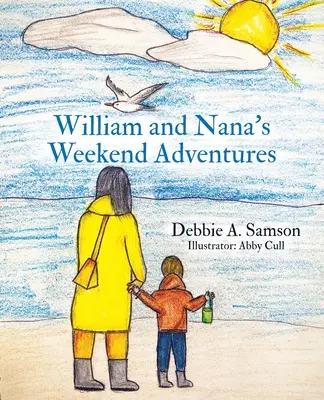 William und Nana's Wochenendabenteuer - William and Nana's Weekend Adventures