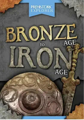 Bronzezeit bis Eisenzeit - Bronze Age to Iron Age