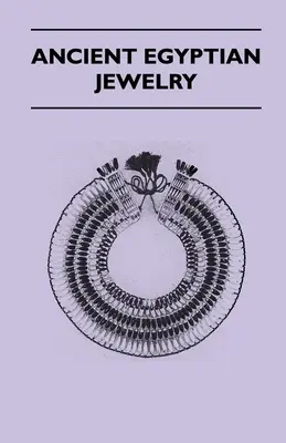Altägyptische Juwelen - Ancient Egyptian Jewelry