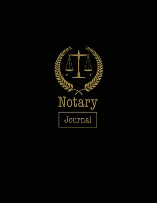 Notar-Tagebuch: Notary Public, Log Book, Keep Records Of Notarielle Handlungen Detaillierte Informationen, Papierkram Record Book, Required Entries L - Notary Journal: Notary Public, Log Book, Keep Records Of Notarial Acts Detailed Information, Paperwork Record Book, Required Entries L