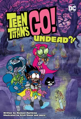 Teen Titans Go!: Undead! - Teen Titans Go!: Undead?!