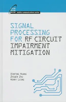 Signalverarbeitung zur Minderung von RF-Beeinträchtigungen in der drahtlosen Kommunikation - Signal Processing for RF Impairment Mitigation in Wireless Communications