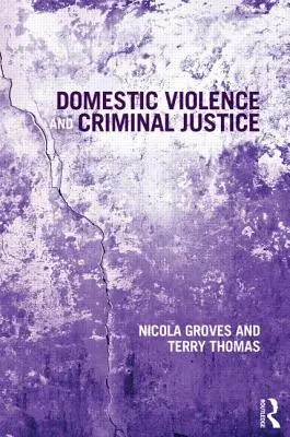 Häusliche Gewalt und Strafjustiz - Domestic Violence and Criminal Justice