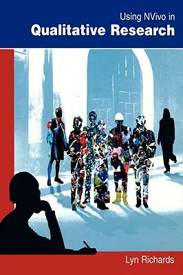 Verwendung von Nvivo in der qualitativen Forschung - Using Nvivo in Qualitative Research