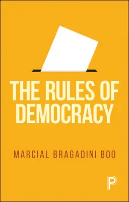 Die Regeln der Demokratie - The Rules of Democracy
