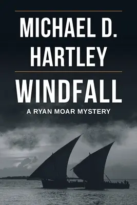 Windfall: Ein Ryan Moar-Rätsel - Windfall: A Ryan Moar Mystery