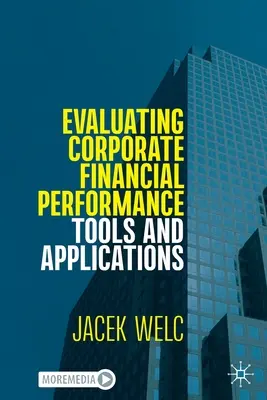 Bewertung der finanziellen Leistung von Unternehmen: Werkzeuge und Anwendungen - Evaluating Corporate Financial Performance: Tools and Applications