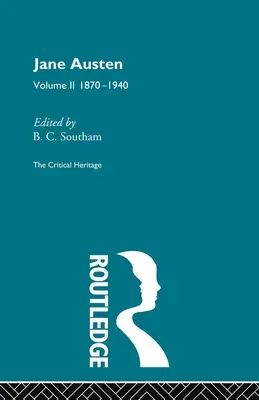 Jane Austen: Das kritische Erbe Band 2 1870-1940 - Jane Austen: The Critical Heritage Volume 2 1870-1940