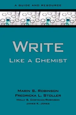 Schreiben wie ein Chemiker: Ein Leitfaden und eine Ressource - Write Like a Chemist: A Guide and Resource