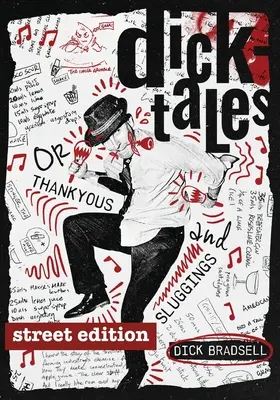 Dicktales oder Dankbarkeiten und Trägheiten STREET EDITION - Dicktales or Thankyous and Sluggings STREET EDITION