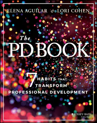 Das Pd-Buch: 7 Gewohnheiten, die die berufliche Entwicklung verändern - The Pd Book: 7 Habits That Transform Professional Development