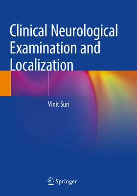 Klinisch-neurologische Untersuchung und Lokalisation - Clinical Neurological Examination and Localization