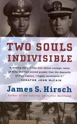 Zwei Seelen unzertrennlich: Die Freundschaft, die zwei Kriegsgefangene in Vietnam rettete - Two Souls Indivisible: The Friendship That Saved Two POWs in Vietnam