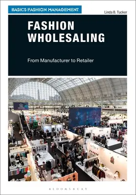 Mode-Großhandel: Vom Hersteller zum Einzelhändler - Fashion Wholesaling: From Manufacturer to Retailer