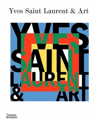 Yves Saint Laurent und die Kunst - Yves Saint Laurent and Art