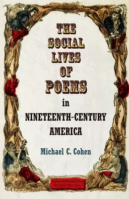 Das soziale Leben der Gedichte im Amerika des neunzehnten Jahrhunderts - The Social Lives of Poems in Nineteenth-Century America
