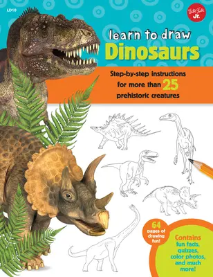 Dinosaurier zeichnen lernen: Schritt-für-Schritt-Anleitungen für mehr als 25 prähistorische Kreaturen - 64 Seiten Zeichnungsspaß! Enthält lustige Fakten, Quizfragen, - Learn to Draw Dinosaurs: Step-By-Step Instructions for More Than 25 Prehistoric Creatures-64 Pages of Drawing Fun! Contains Fun Facts, Quizzes,