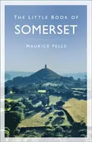 Das kleine Buch von Somerset - The Little Book of Somerset