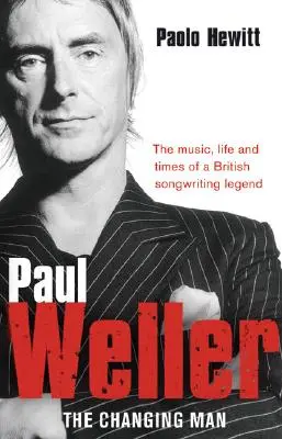 Paul Weller: Der Mann im Wandel - Paul Weller: The Changing Man