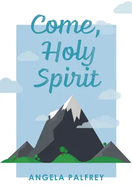 Komm, Heiliger Geist: Gebete, Gedichte und Bibelstellen zur Feier der Konfirmation - Come, Holy Spirit: Prayers, Poems, and Scriptures to Celebrate Confirmation