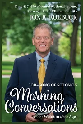 Morgengespräche über die Weisheit der Zeitalter: Hiob-Lied Salomos - Morning Conversations on the Wisdom of the Ages: Job-Song of Solomon