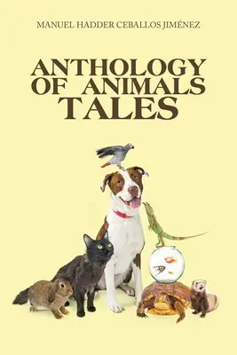 Anthologie der Tiergeschichten - Anthology of Animals Tales