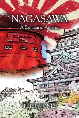 Nagasawa: Ein Samurai in Amerika - Nagasawa: A Samurai in America