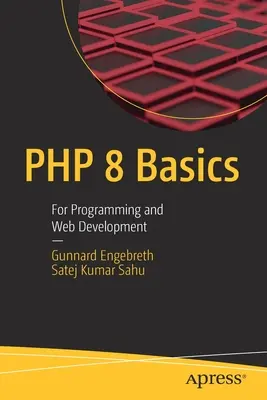 PHP 8-Grundlagen: Für Programmierung und Webentwicklung - PHP 8 Basics: For Programming and Web Development