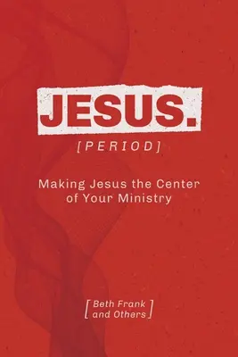 Jesus. [Periode] - Jesus. [Period]