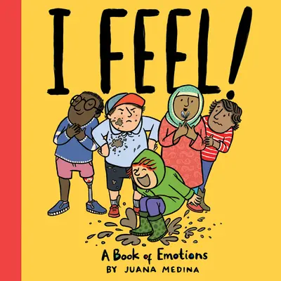 Ich fühle!: Ein Buch der Emotionen - I Feel!: A Book of Emotions