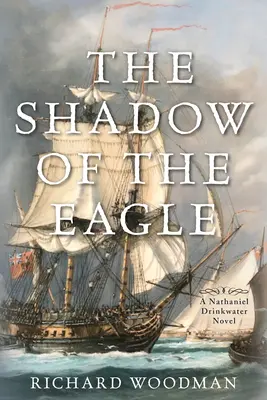 Der Schatten des Adlers: Ein Nathaniel-Drinkwater-Roman - The Shadow of the Eagle: A Nathaniel Drinkwater Novel