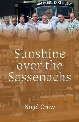Sonnenschein über Sassenachs - Sunshine over the Sassenachs