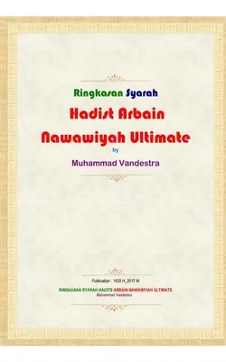 Zusammenfassung des ultimativen Arbain Nawawiyah Hadith Syarah - Ringkasan Syarah Hadits Arbain Nawawiyah Ultimate