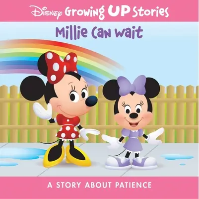 Disney Geschichten für Heranwachsende Millie kann warten: Eine Geschichte über Geduld - Disney Growing Up Stories Millie Can Wait: A Story about Patience