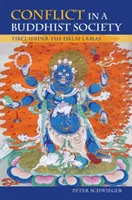 Konflikt in einer buddhistischen Gesellschaft: Tibet unter den Dalai Lamas - Conflict in a Buddhist Society: Tibet Under the Dalai Lamas